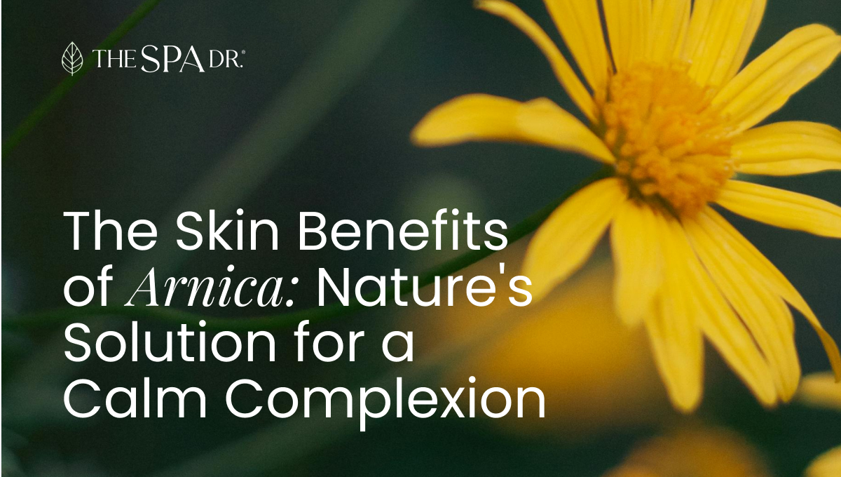 Skin Benefits of Arnica