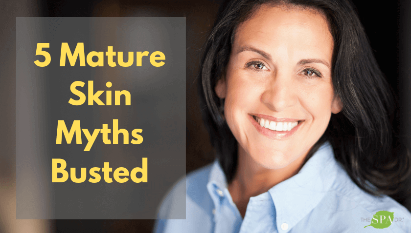 5 Mature Skin Myths Busted