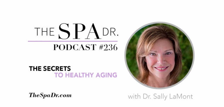 The Secrets to Healthy Aging with Dr. Sally LaMont