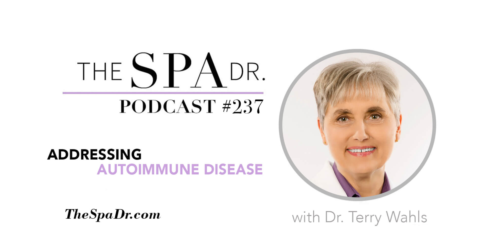 Addressing Autoimmune Disease with Dr. Terry Wahls