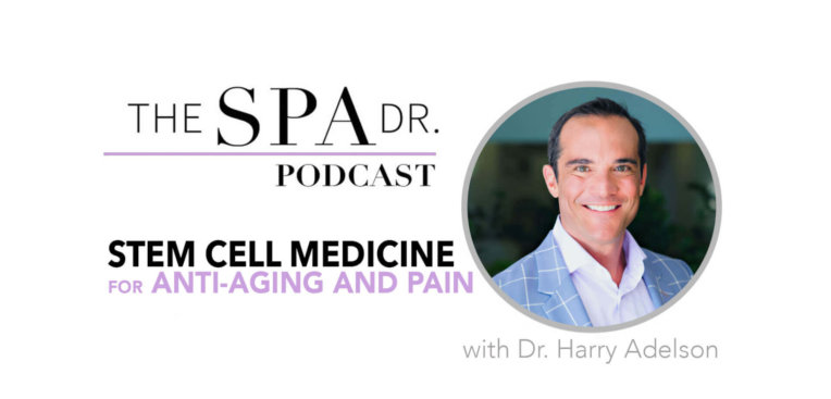 Stem Cell Medicine and Anti-aging and pain on The Spa Dr. Podcast