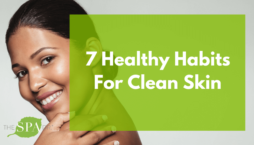 habits for clean skin