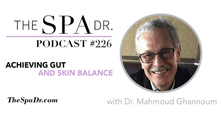 The Spa Dr. Podcast with Dr. Ghannoum