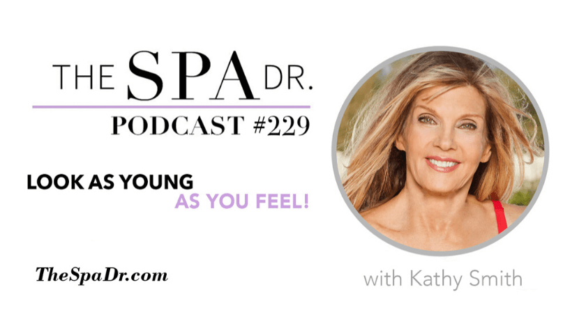 The Spa Dr. Podcast with Kathy Smith