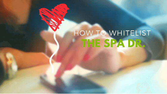 How To Whitelist The Spa Dr.